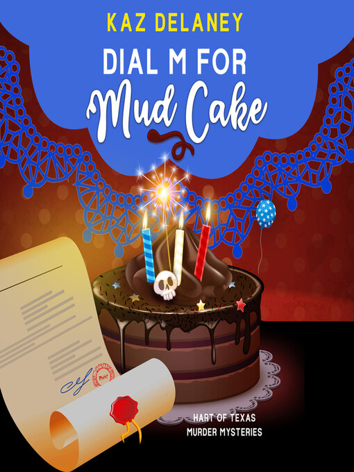 Title details for Dial M for Mud Cake by Kaz Delaney - Available